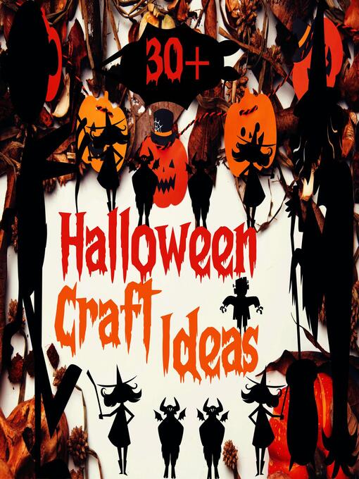Title details for 30+ Halloween Craft Ideas by Melinda Gregorie - Available